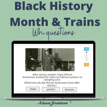 Preview of Black History Month & Trains | WH questions | No Prep Boom Cards