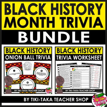 Preview of Black History Month Trivia BUNDLE: Worksheets & Union Ball Game