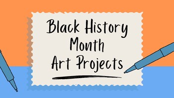 Preview of Black History Month Visual Arts Lesson Plans Ideas