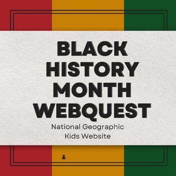 Preview of Black History Month WebQuest