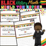 Black History Month Would You Rather Questions | 50 Question