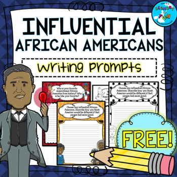 Preview of Black History Month Writing Prompts FREEBIE - Influential African Americans