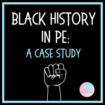 Preview of Black History Month in PE- A Case Study