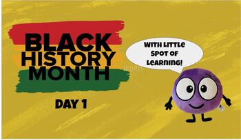Preview of Black History Month with Little Spot of Learning