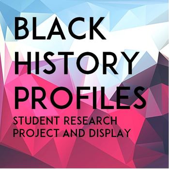 Preview of Black History Profiles: Worksheets & Display
