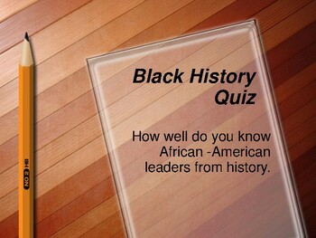 Black History Quiz/ Who Am I / A Quiz About The Most Important African ...