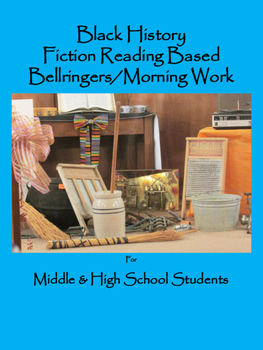 Preview of Black History Reading Based Bellringers for Middle & High School
