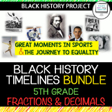 Black History Timeline Bundle - 5th Grade Fractions & Deci