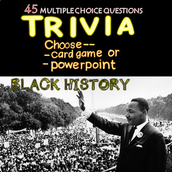Preview of Black History Trivia Powerpoint/Card Game 45 Questions