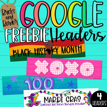 Preview of Black History Valentines 100th Day Mardi Gras Google Classroom Headers FREE