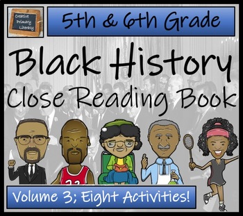 Preview of Black History Volume 3 Close Reading Comprehension Book | 5th Grade & 6th Grade