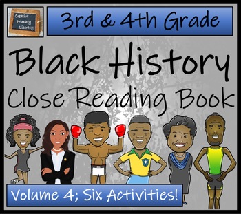 Preview of Black History Volume 4 Close Reading Comprehension Book | 3rd Grade & 4th Grade