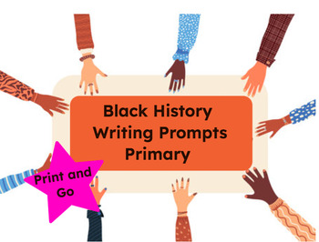 Preview of Black History Writing Prompts Primary