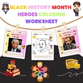Black History month  Heroes Coloring Worksheet