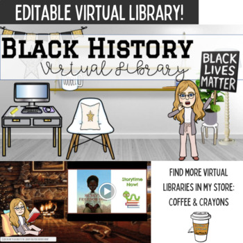 Preview of Black History virtual library! Editable Google Slides w/ Video Read Aloud