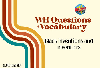 Preview of Black Inventors and Inventions BOOM DECK WH Questions + Vocabulary