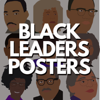 Preview of Black Leaders Posters - Celebrating Black History Month