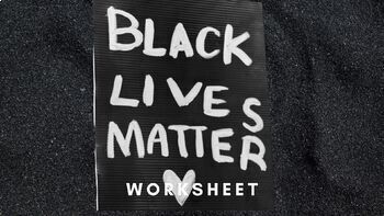 Preview of Black Lives Matter Movement Worksheet