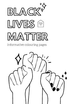 Preview of Black Lives Matter | What is Racism? | Informative Colouring Pages For All Ages