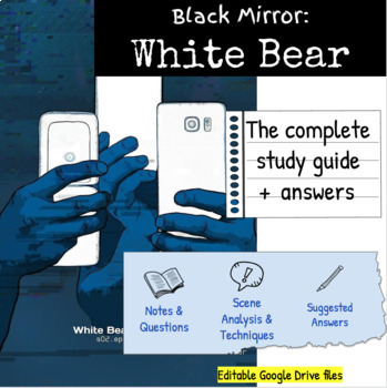 Preview of Black Mirror 'White Bear' - STUDY GUIDE BOOKLET - Contemporary Possibilities