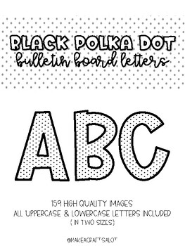 Preview of Black Polka Dot Bulletin Board Letters (Classroom Decor)