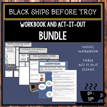 Preview of Black Ships Before Troy BUNDLE:  Student Workbook and Act-it-Out Scenes