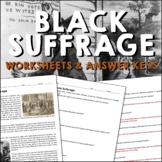 Black Suffrage During Reconstruction Reading Worksheets an