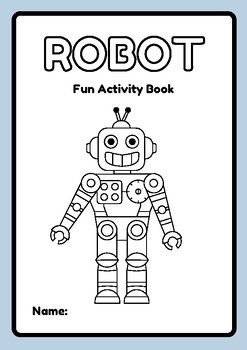 Preview of Black White Blue Illustrated Fun Robot  Activity Worksheets