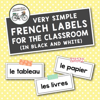 Preview of Black & White French Classroom Labels