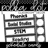 Schedule Cards | Black and White Polka Dot Classroom Decor