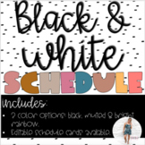 Black & White Schedule