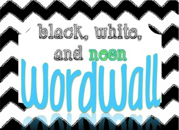 Preview of Black, White, and Neon Word Wall