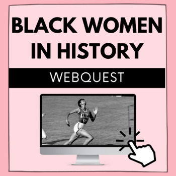 Preview of Black Women in History WebQuest/Escape the Room