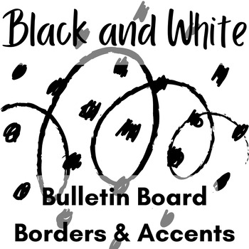 Preview of Black and White Bulletin Board Borders and Accents