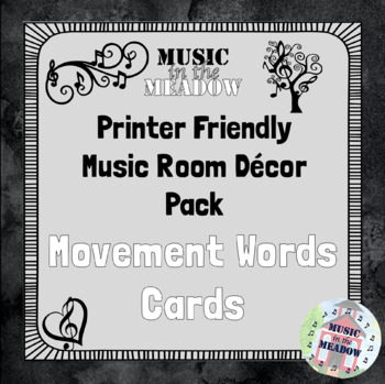 Preview of Black and White Music Classroom Decor: Movement Word Wall Cards