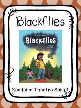 Preview of Blackflies by Robert Munsch - A Readers' Theatre Script