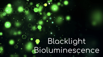 Preview of Blacklight Bioluminescence Project