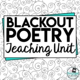 Blackout Poetry / Found Poetry Teaching Unit