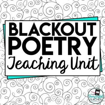 Preview of Blackout Poetry Lesson / Found Poetry Teaching Unit