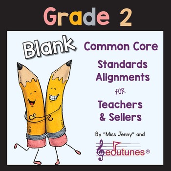 Preview of Blank 2nd Grade Common Core Standards Alignments for Teachers and Sellers