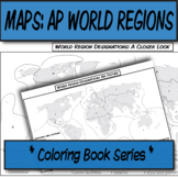 Blank AP World & AP Human Region Maps **Coloring Book Series**