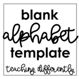 Blank Alphabet Template (for Environmental Print or Studen