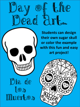 Preview of Day of the Dead Art Projects Dia De Los Muertos Art Projects Sugar Skull Art