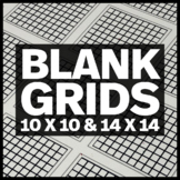 Blank Grids - Ten by Ten and Fourteen by Fourteen