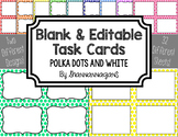 Blank Task Cards - Basics: Polka Dots & White | Editable P
