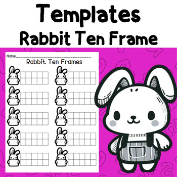 Preview of Blank Ten Frame Template Free l Spring l Easter l Rabbit