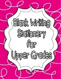 Blank Writing Stationery/Paper for Upper Grades - Lined Pages