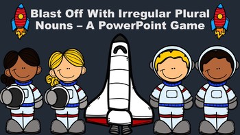 Preview of Blast Off With Irregular Plural Nouns - A PowerPoint Game