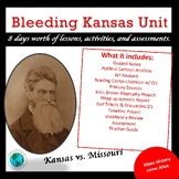 Bleeding Kansas Unit - 8 days of lessons, activities, proj