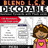 Blend L, S, R Decodable Sentence Pyramids for Reading Flue